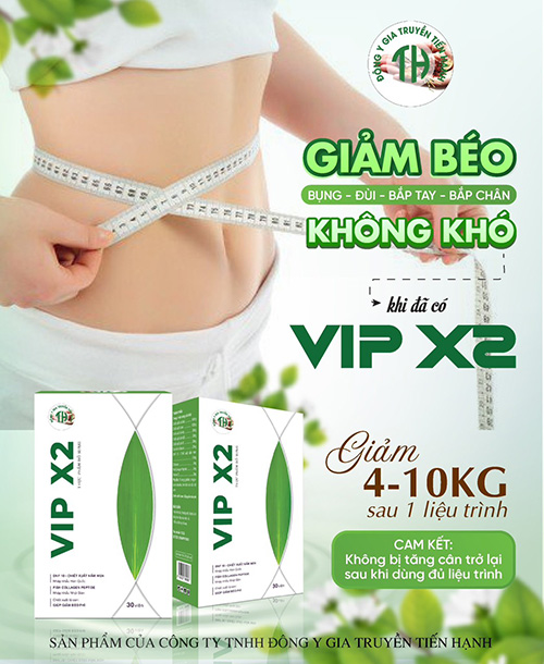 Giảm Cân Vip X2 Tiến Hạnh - Giảm Cân An Toàn
